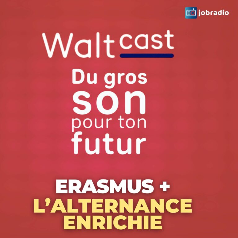 Waltcast 3 : De l’alternance à l’international, le parcours inspirant de Jean-Baptiste avec Erasmus +