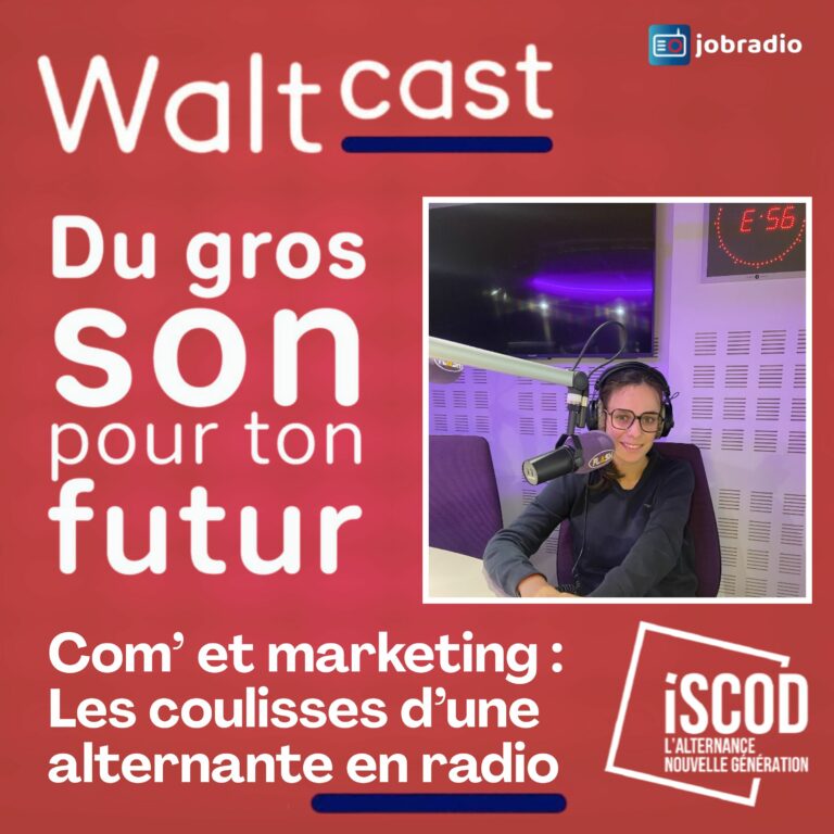 Waltcast 3 : Marion, alternante en com’ : des sciences de l’éducation à la radio